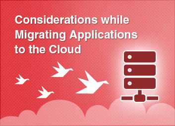 Considerations while Migrating Applications to the cloud